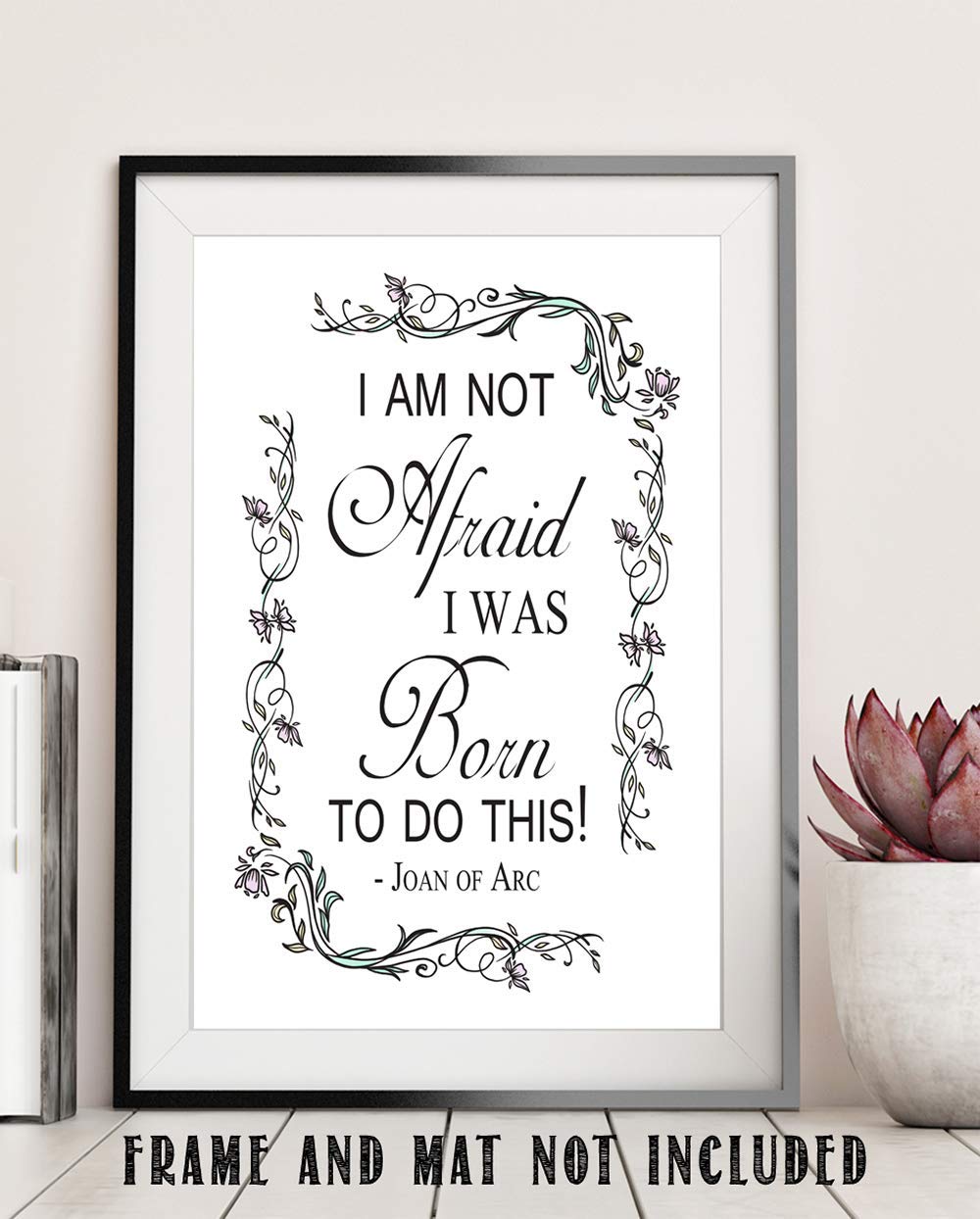 I Am Not Afraid Joan of Arc Famous Quotes Wall Art Decor (Vintage Floral Art)