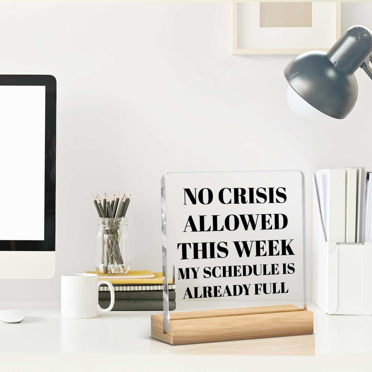 Funny Office Desk Decor No Crisis Allowed This Week My Schedule is Already Full Coworker Gifts (Crisis / Wooden base acrylic)