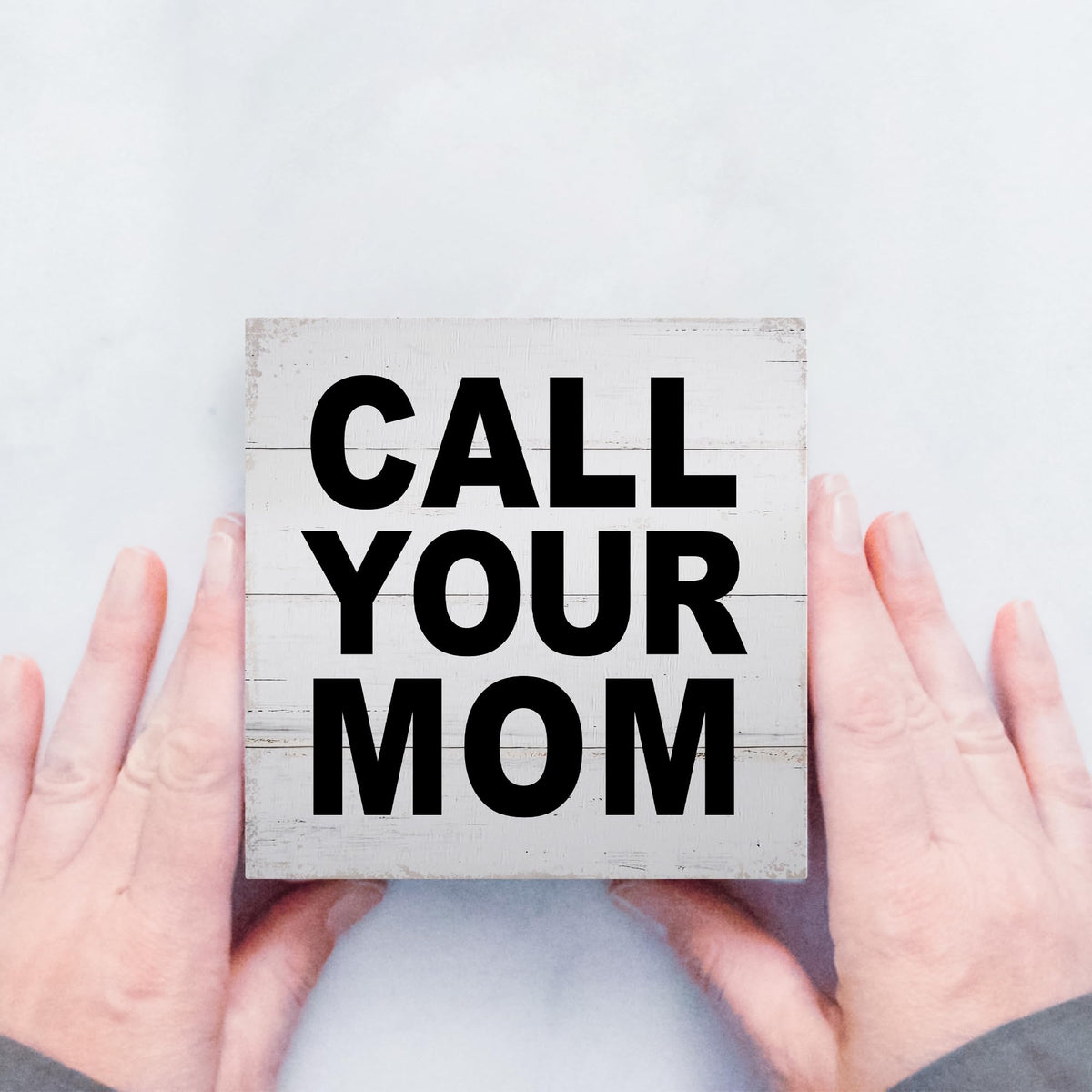 Call Your Mom Wood Box Sign (Ivory)