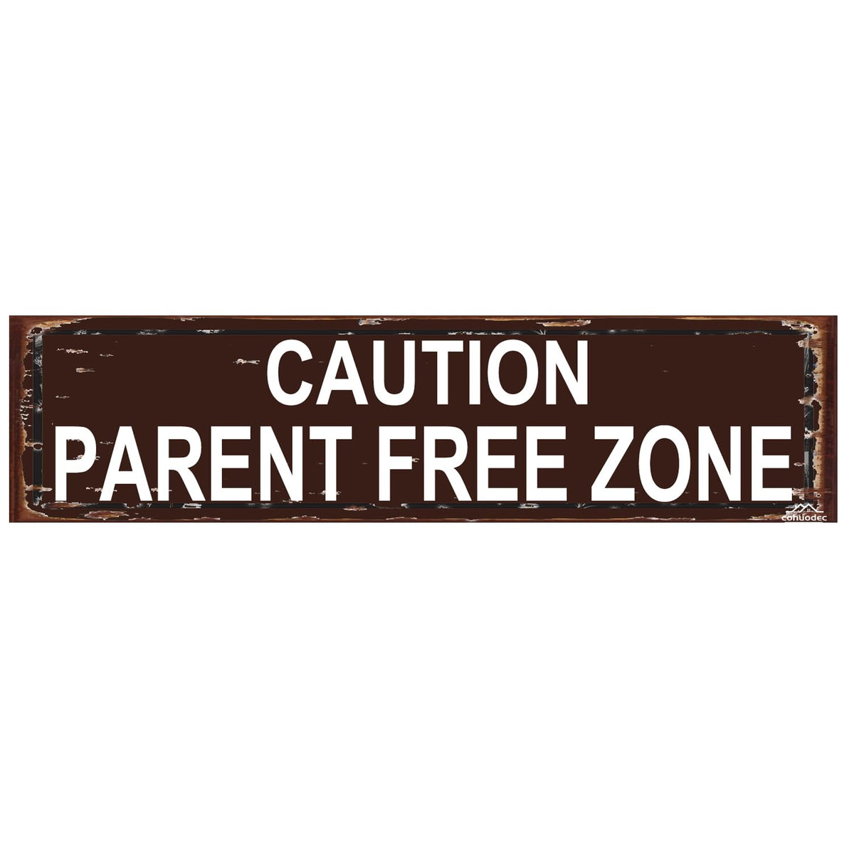 Caution Parent Free Zone" Vintage Metal Sign (Caution Parent Free Zone / 16 x 4 Inch)