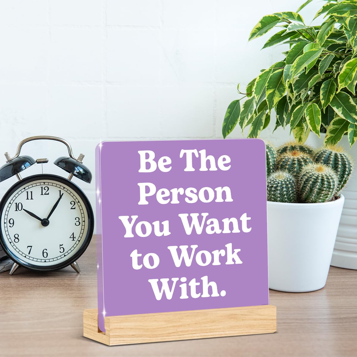 Purple Office Decor (Be The Person You Want to Work With)