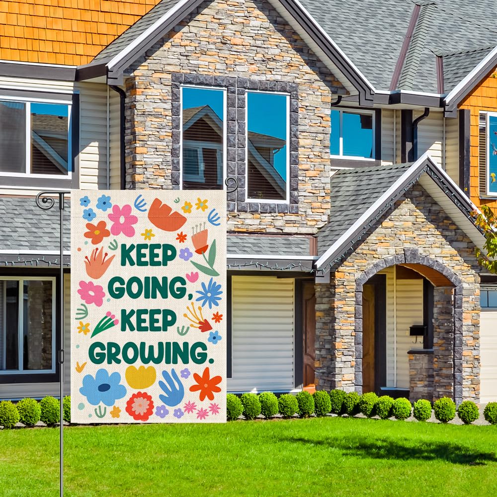 Keep Going Keep Growing Positive Flowers Garden Flag 12x18 (Beige20)