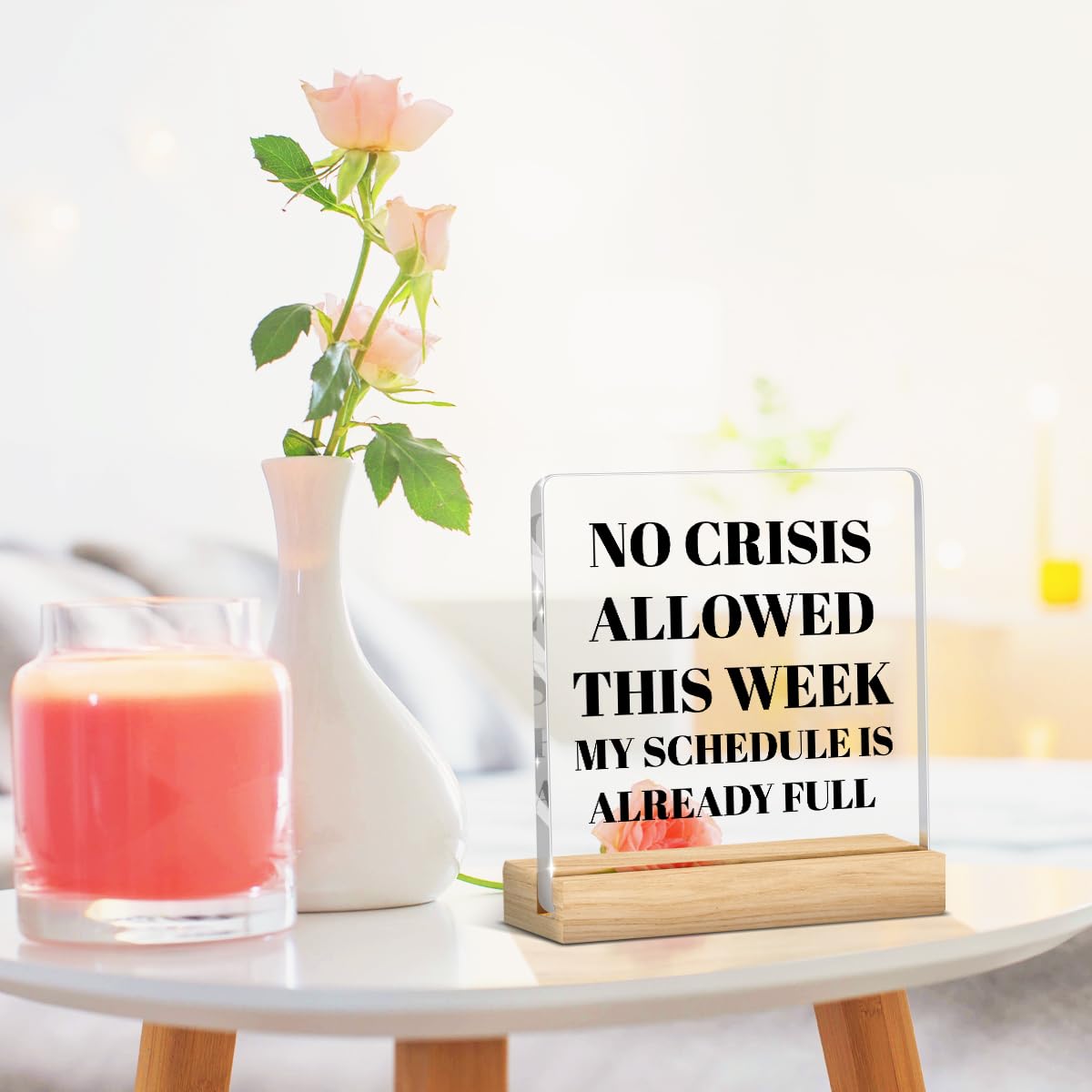 Funny Office Desk Decor No Crisis Allowed This Week My Schedule is Already Full Coworker Gifts (Crisis / Wooden base acrylic)