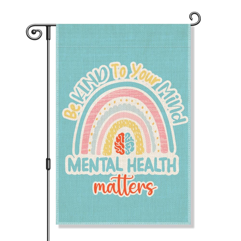 Be Kind to Your Mind Mental Health Awareness Garden Flag 12x18 (Beige42)
